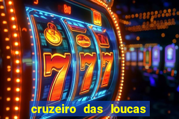 cruzeiro das loucas filme completo dublado topflix